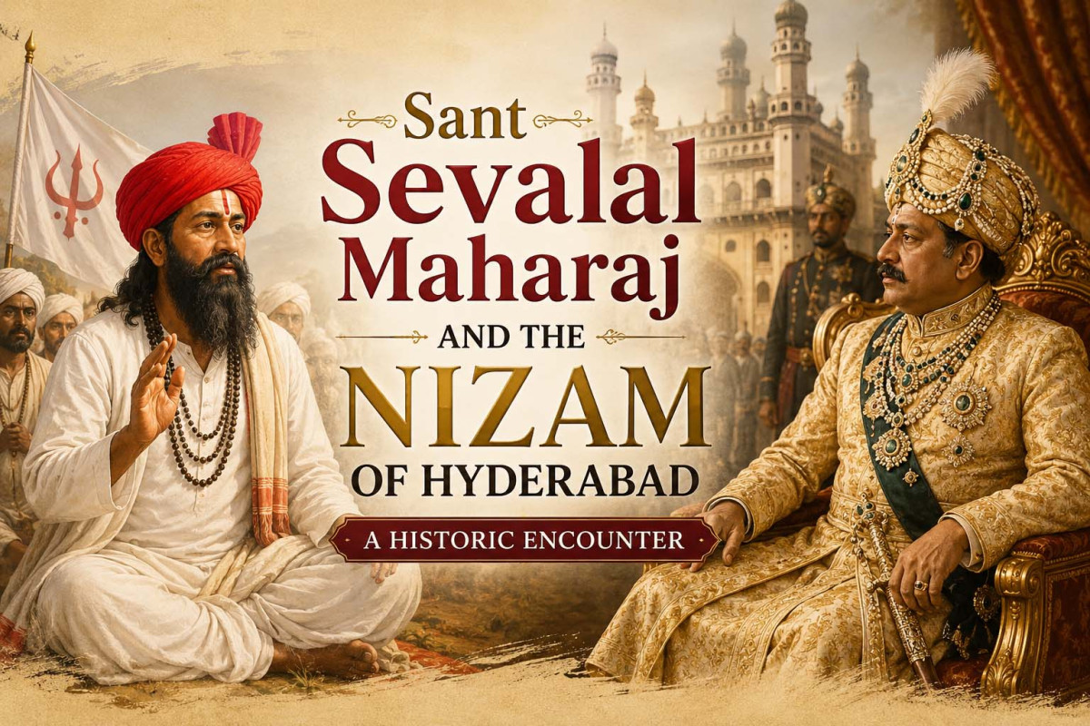 Sant Sevalal Maharaj and the Nizam of Hyderabad: A Historic Encounter