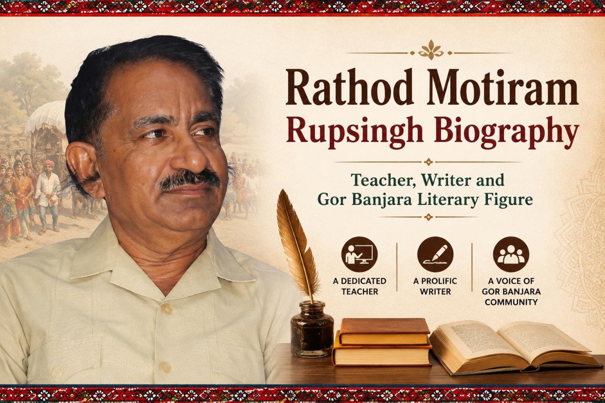 Rathod Motiram Rupsingh Biography | Teacher, Writer and Gor Banjara Literary Figure