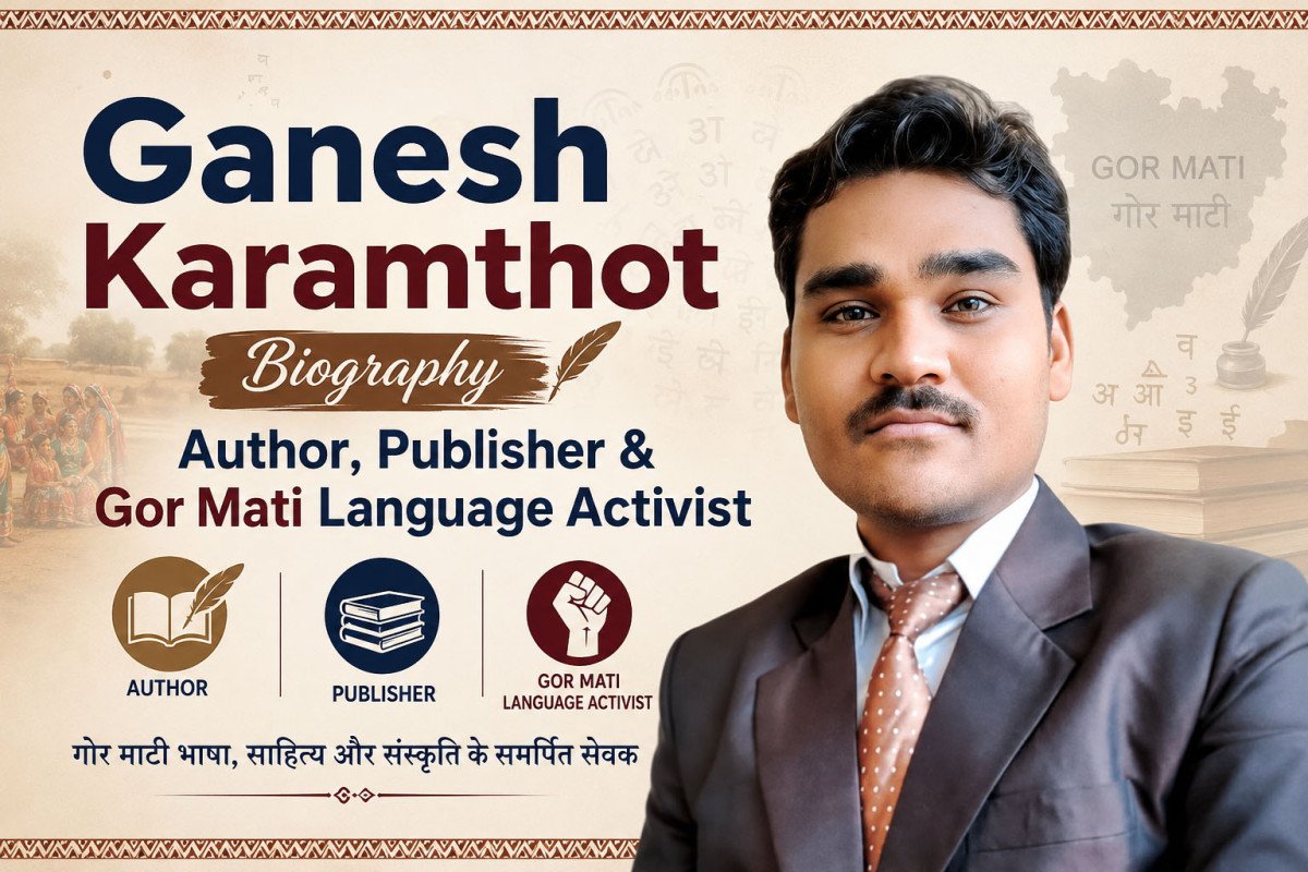 Ganesh Karamthot Biography, Author, Publisher & Gor Mati Language Activist