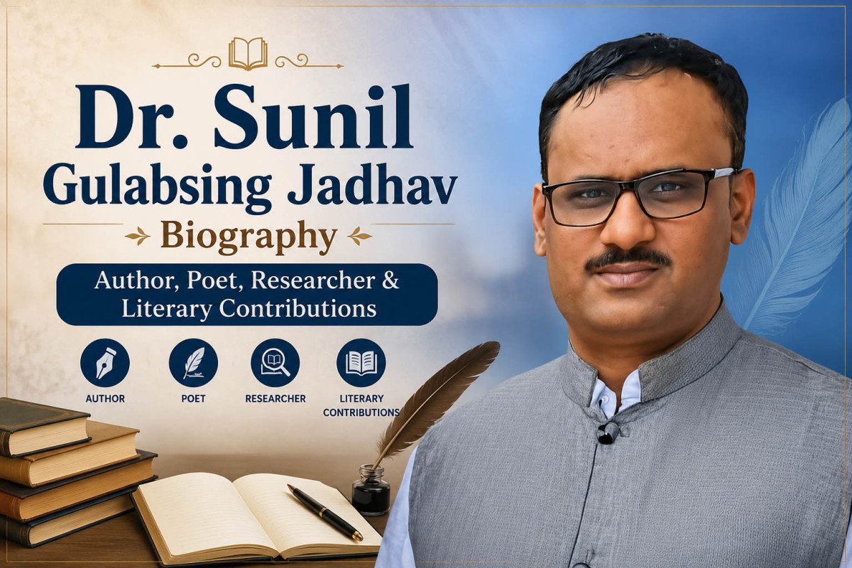 Dr. Sunil Gulabsing Jadhav Biography | Author, Poet, Researcher & Literary Contributions
