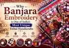 Why Banjara Embroidery is One of India's Most Unique Tribal Handicrafts