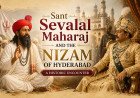 Sant Sevalal Maharaj and the Nizam of Hyderabad: A Historic Encounter