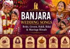 Banjara Wedding Songs: Bride, Groom, Haldi, Bidai & Marriage Rituals