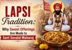 Lapsi Tradition: Why Sweet Offerings Are Made to Sant Sevalal Maharaj